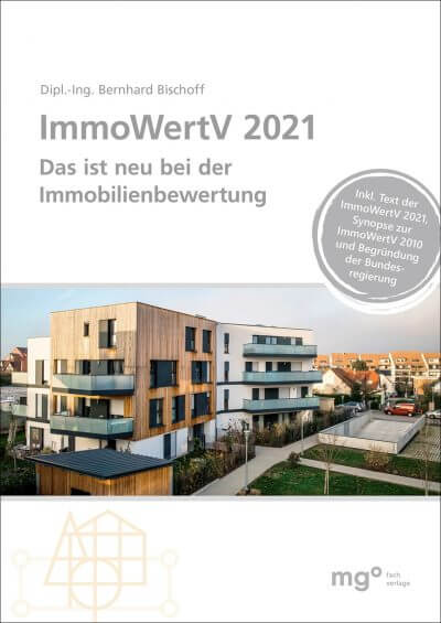 Buchcover von "ImmoWertV 2021: Das ist neu bei der Immobilienbewertung" von Dipl.-Ing. Bernhard Bischoff, mit einem Bild moderner Wohngebäude.