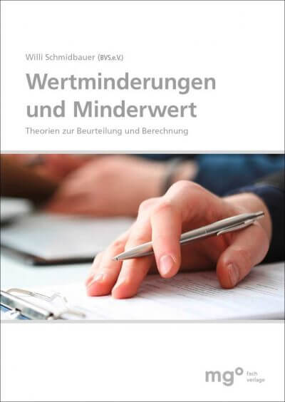 Buchcover von "Wertminderungen und Minderwert" von Willi Schmidbauer (BVS e.V.), mit dem Untertitel "Theorien zur Beurteilung und Berechnung" und einem Bild einer Hand, die einen Stift hält.